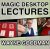 Wayne Goodman - Magic Desktop Lecture